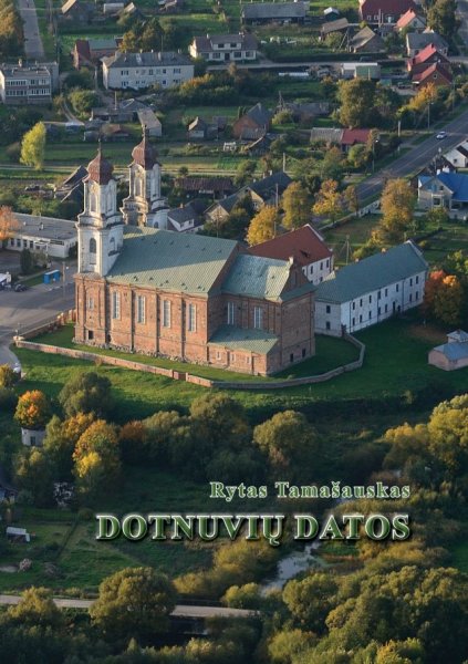 Knygos „Dotnuvių datos“  sutiktuvės – per Dotnuvos gimtadienio šventę