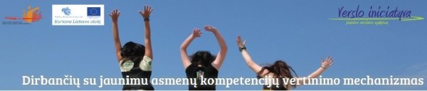 Dirbančių su jaunimu asmenų kompetencijų vertinimo mechanizmas