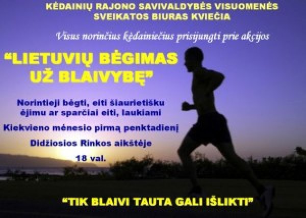 Šiandien susitinkame Didžiosios Rinkos a. - bėgsime  ,,Už blaivią ir sveiką Lietuvą“