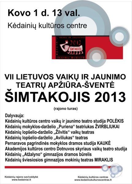 VII Lietuvos vaikų ir jaunimo teatrų apžiūra-šventė ŠIMTAKOJIS 2013 m.