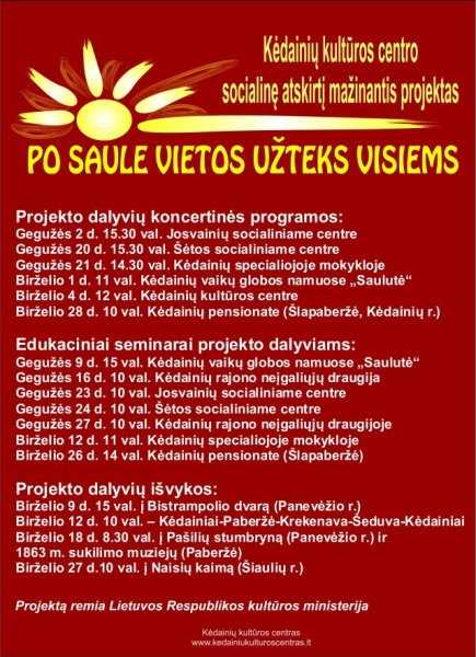    Kėdainių kultūros centro socialinę atskirtį mažinantis projektas  „Po saule vietos užteks...
