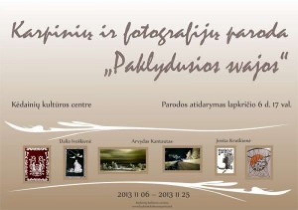 Šiandien - karpinių ir fotografijos parodos  atidarymas Kėdainių kultūros centre