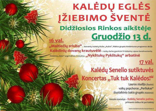 Kėdainių rajono savivaldybės kultūros įstaigų organizuojami kalėdiniai ir naujametiniai renginiai