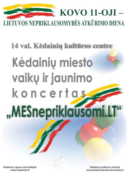Kėdainių rajono savivaldybės kultūros įstaigų renginiai, skirti Lietuvos nepriklausomybės...