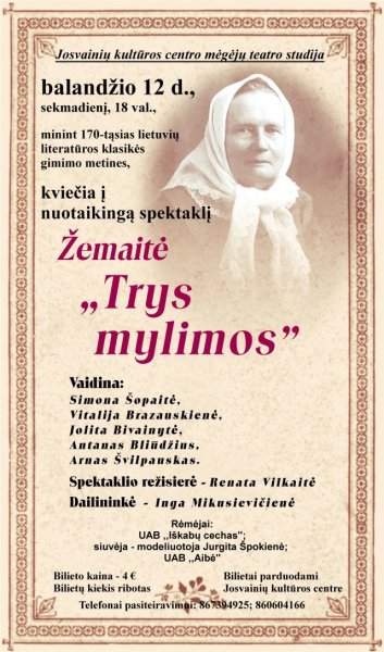 Josvainiškiai kviečia į Žemaitės kūrinio „Trys mylimos″ premjerinį spektaklį