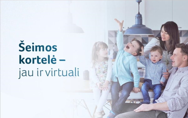 Jau veikia virtuali Šeimos kortelė
