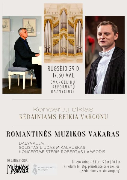 Koncertas KĖDAINIAMS REIKIA VARGONŲ !!!