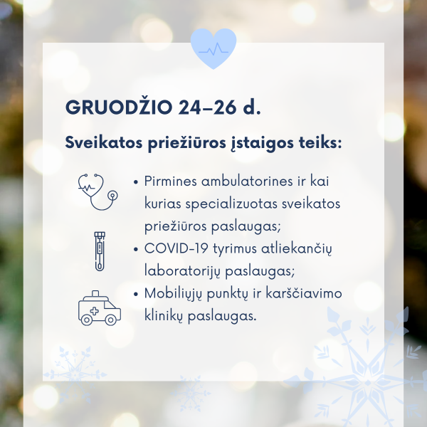 Sveikatos priežiūros įstaigos dirbs ir per šventes