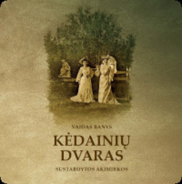 Naujas leidinys apie Kėdainių dvarą jau pasiekiamas skaitytojams