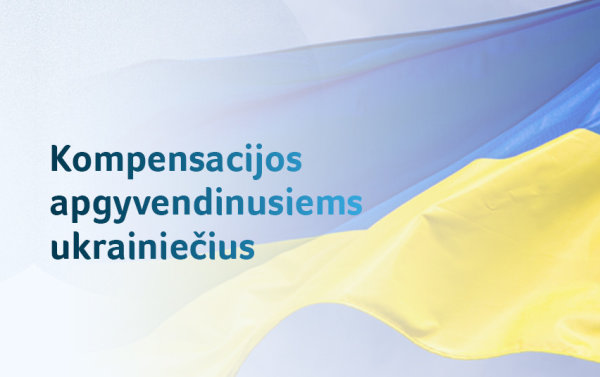 Galima teikti prašymus kompensacijoms už būsto suteikimą ukrainiečiams