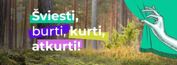 Akcija „Darom‘22“ kviečia šviesti, burti, kurti ir atkurti gamtai padarytą žalą