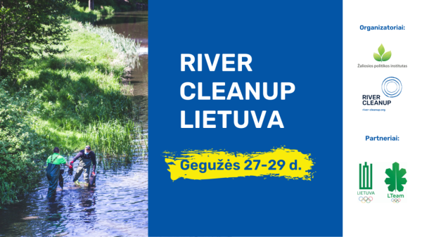 Iniciatyva „River Cleanup Lietuva“ kviečia pasitikti vasarą švariomis upėmis