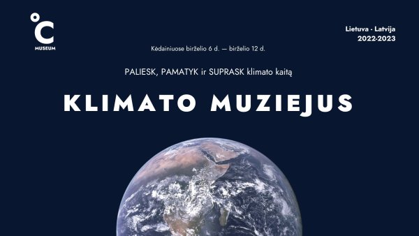 Paliesk, pamatyk ir suprask klimato kaitą