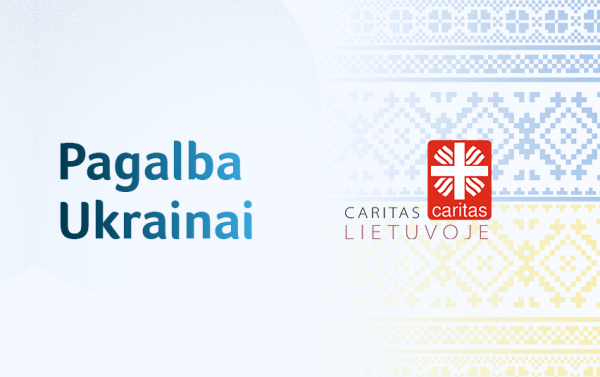 Startuoja 5-oji Caritas paramos Ukrainai akcija: 3 dienas 30 savivaldybių rinks daiktus ir maistą 