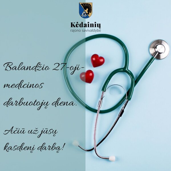 Šiandien - Medicinos darbuotojų diena! 
