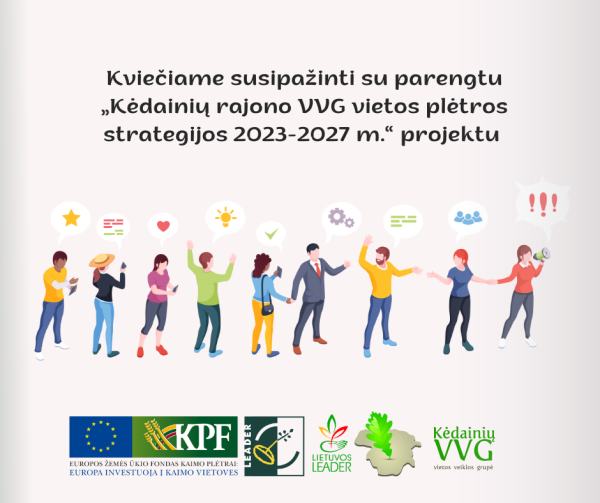 Kvietimas susipažinti su Kėdainių rajono VVG vietos plėtros strategijos 2023-2027 m. projektu