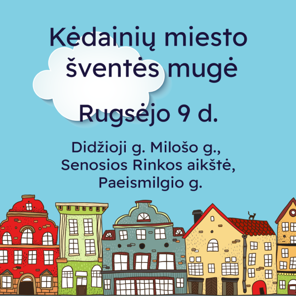 Kviečia registruotis į Kėdainių miesto šventės mugę