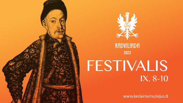 Kviečiame dalyvauti kultūros istorijos festivalyje „Radviliada 2023“