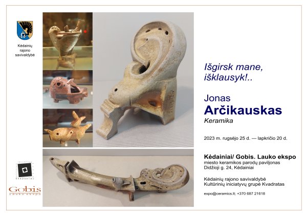 „Kėdainiai/ Gobis. Lauko ekspo“ keramikos parodų paviljone atidaryta Jono Arčikausko keramikos...