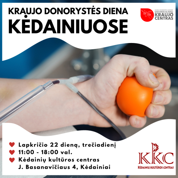 VUL Santaros klinikų kraujo centras skelbia kraujo donorystės dieną Kėdainiuose!