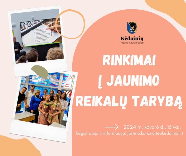 Skelbiami kandidatų, jaunimo atstovų (14−29 m.), į Kėdainių rajono savivaldybės jaunimo reikalų...