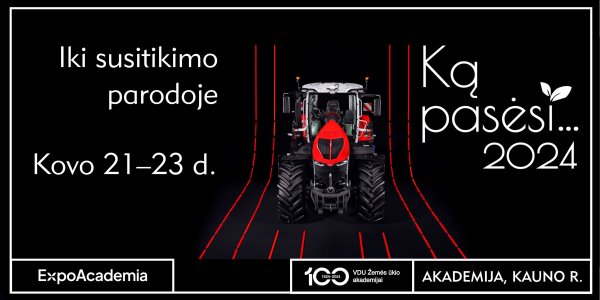 Kovo 21–23 d. vyks tarptautinė žemės ūkio paroda „Ką pasėsi… 2024“