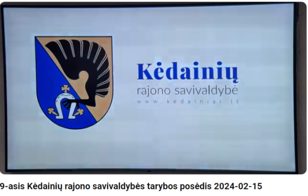 9-asis Kėdainių rajono savivaldybės tarybos posėdis