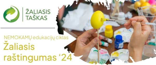 NEMOKAMŲ nuotolinių edukacijų ciklas "Žaliasis raštingumas’24"
