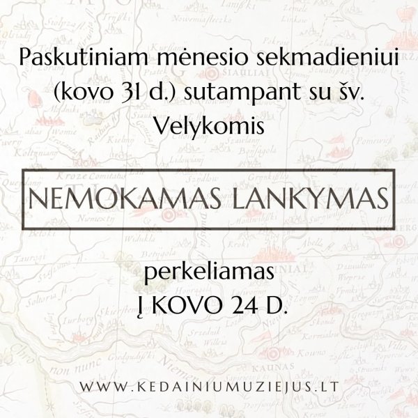 Šį mėnesį nemokamas Kėdainių krašto muziejaus ir jo padalinių lankymas perkeliamas į kovo 24 d.