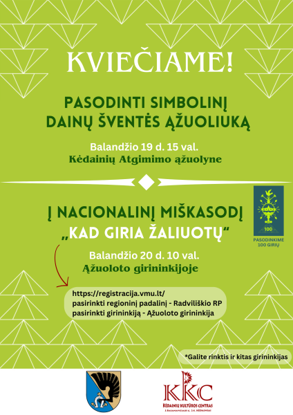 Dainų šventės ąžuoliuko sodinimo ir nacionalinio miškasodžio „Kad giria žaliuotų“ renginiai