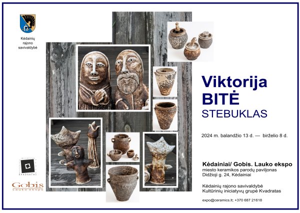 ,,Kėdainiai/ Gobis. Lauko ekspo" parodų paviljone keramikos darbų paroda „Stebuklas"
