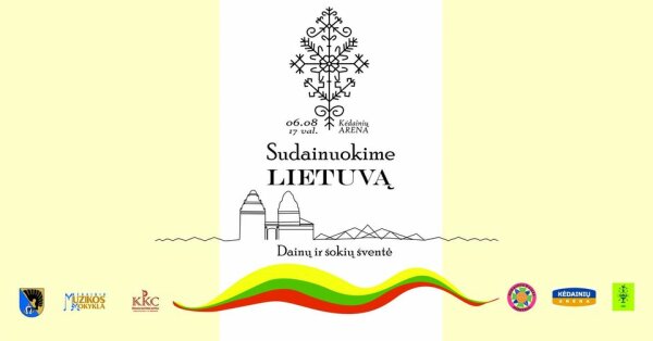 Kėdainių rajono dainų ir šokių šventė „Sudainuokime Lietuvą!“
