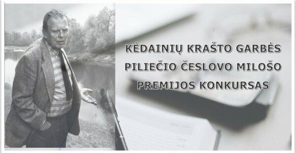 Bus renkamas šeštasis Kėdainių krašto garbės piliečio Česlovo Milošo premijos laureatas