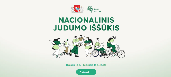 Kviečiame prisijungti prie Lietuvos Respublikos Prezidento inicijuoto ir globojamo Nacionalinio...