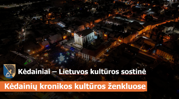 Kėdainiai – Lietuvos kultūros sostinė 2026!