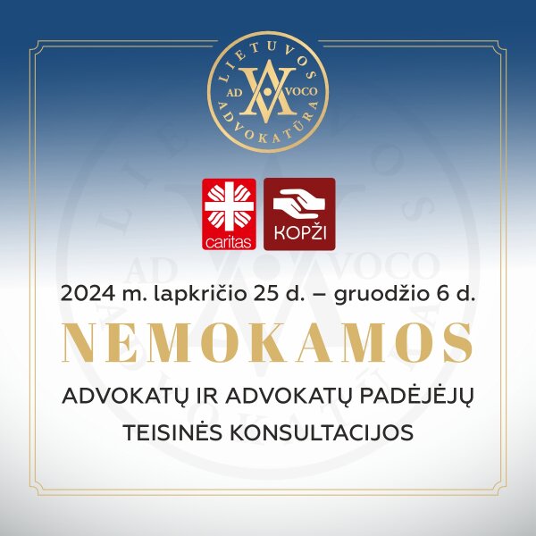 Dvi savaites Lietuvos advokatai dovanos nemokamas konsultacijas besikreipiantiems į Caritas ir KOPŽI