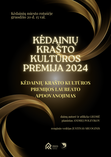 Bus paskelbtas ir apdovanotas 2024 m. Kėdainių krašto kultūros premijos laureatas
