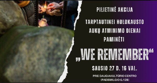 Sausio 27-oji – Tarptautinė Holokausto aukų atminimo diena