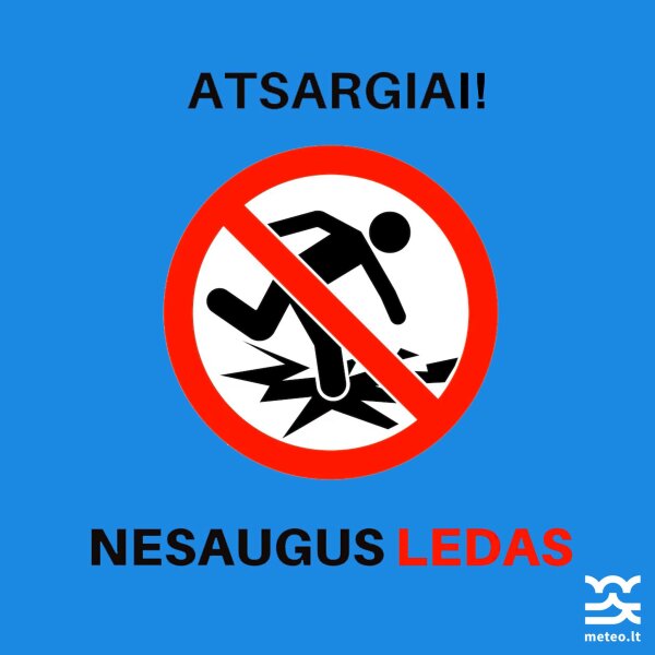 Dėmesio!  Gyventojai perspėjami nelipti ant besiformuojančio ledo!