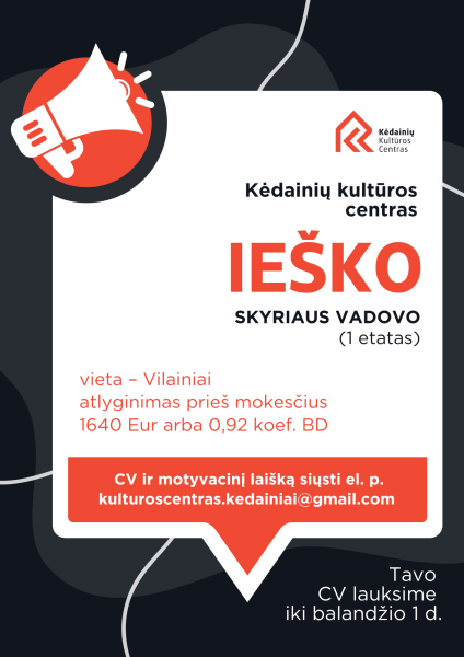 Kėdainių kultūros centras ieško Vilainių skyriaus vadovo