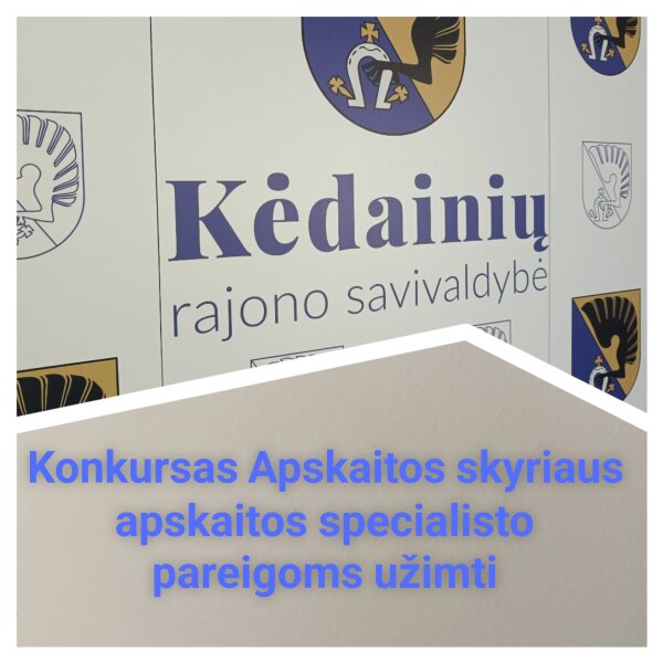 Organizuojamas konkursas Apskaitos skyriaus apskaitos specialisto pareigoms užimti