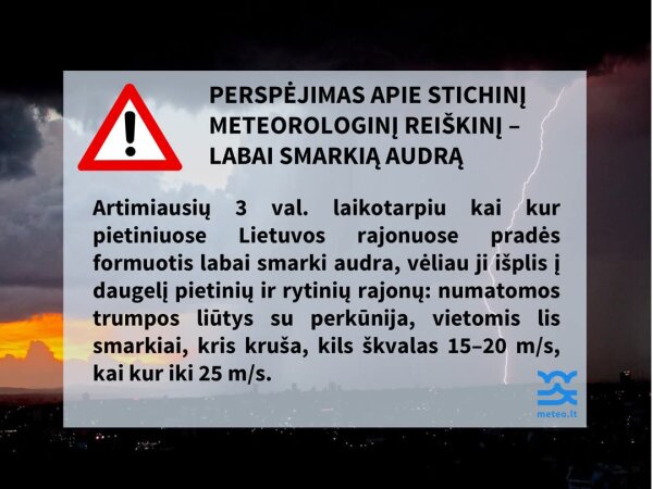 Lietuvos hidrometeorologijos tarnybos pranešimas: gali kilti smarki audra!
