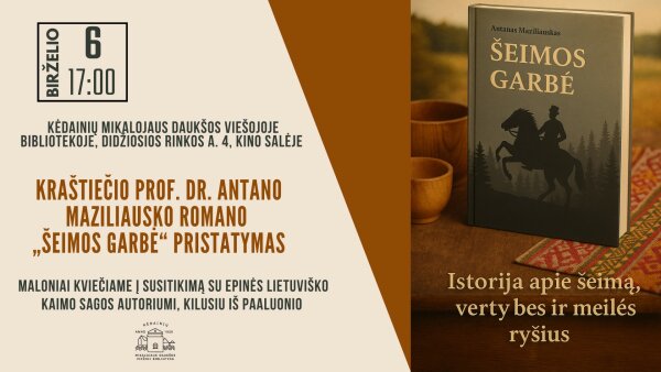 Kraštiečio prof. dr. Antano Maziliausko romano „Šeimos garbė“ sutiktuvės