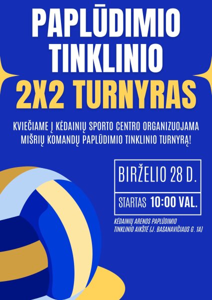 Kėdainių sporto centras kviečia į 2x2 paplūdimio tinklinio turnyrą!