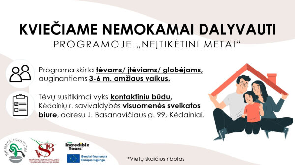 Kviečia prisijungti prie nemokamos tėvystės programos „Neįtikėtini metai“, kuri padeda kurti...