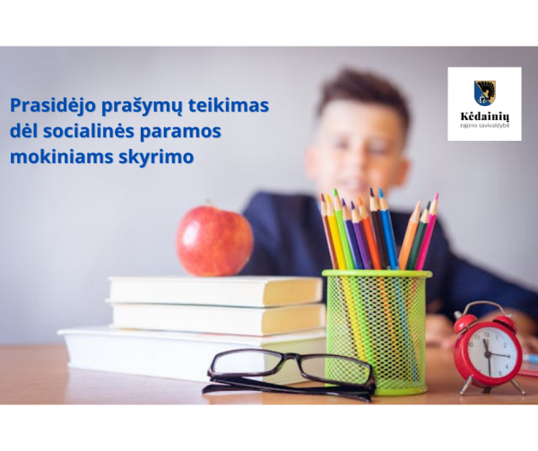 Prasidėjo prašymų teikimas dėl socialinės paramos mokiniams skyrimo