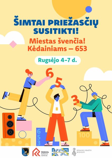 Kėdainiams – 653 | Šimtai priežasčių susitikti! (PROGRAMA)