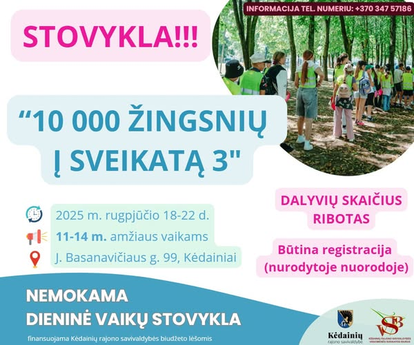 Kviečiame į nemokamą dieninę stovyklą 11–14 metų vaikams „10 000 žingsnių į sveikatą (3)“. Vietų...