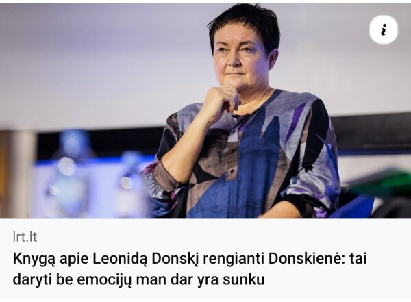 Knygą apie Leonidą Donskį rengianti Donskienė: tai daryti be emocijų man dar yra sunku