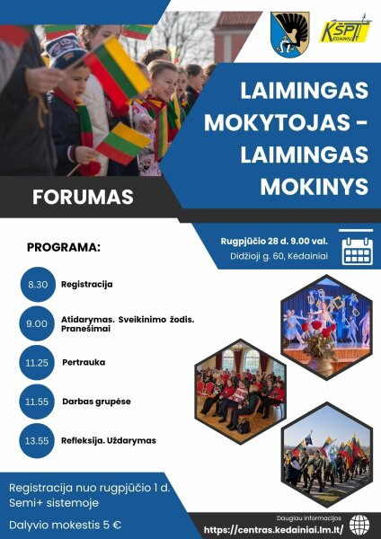 Kėdainių švietimo pagalbos tarnyba kviečia į forumą „Laimingas mokytojas – laimingas mokinys“! 
